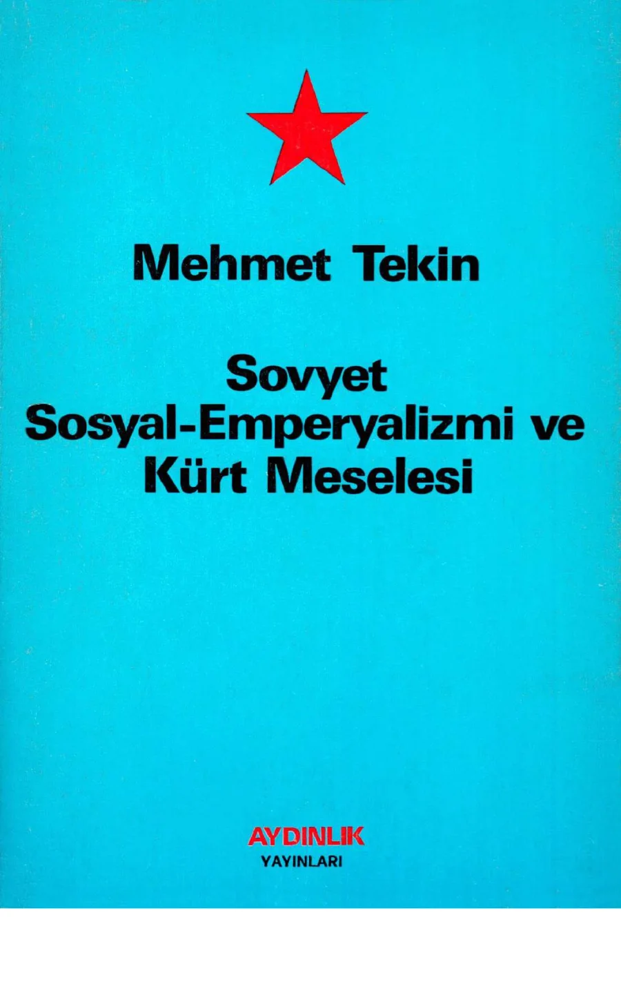 Tekin Sovyet Sosyal Emperyalizmi ve Kürt Meselesi kapak görseli