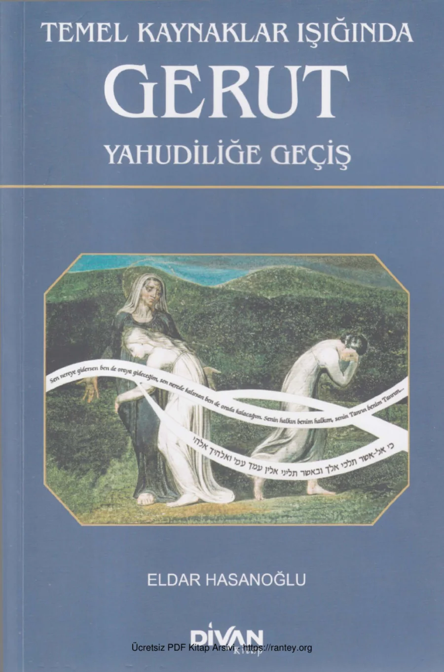 Temel Kaynaklar Işığında Gerut Yahudiliğe Geçiş Divan Kitap kapak görseli