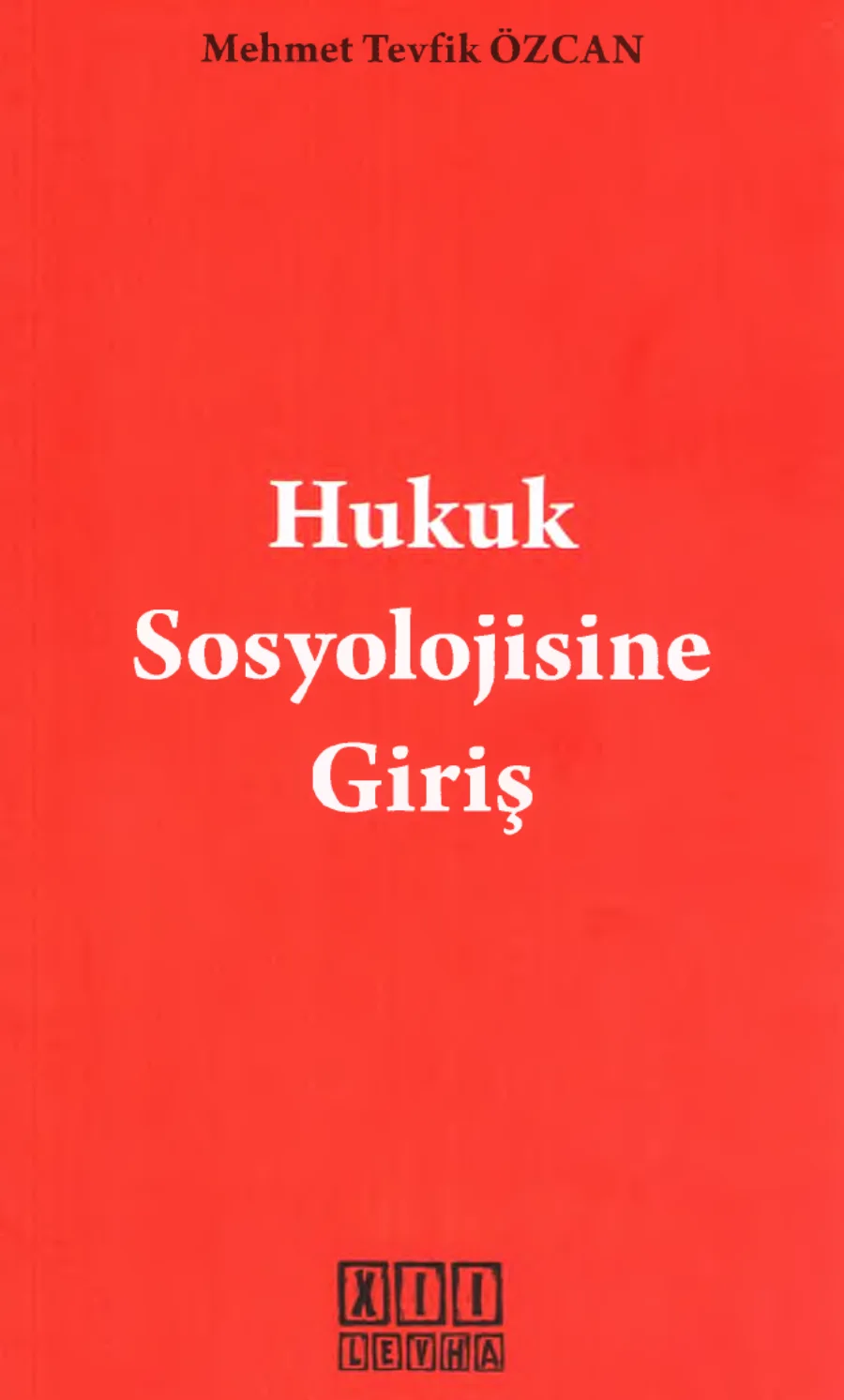 Tevfik Özcan Hukuk Sosyolojisine Giriş On İki kapak görseli