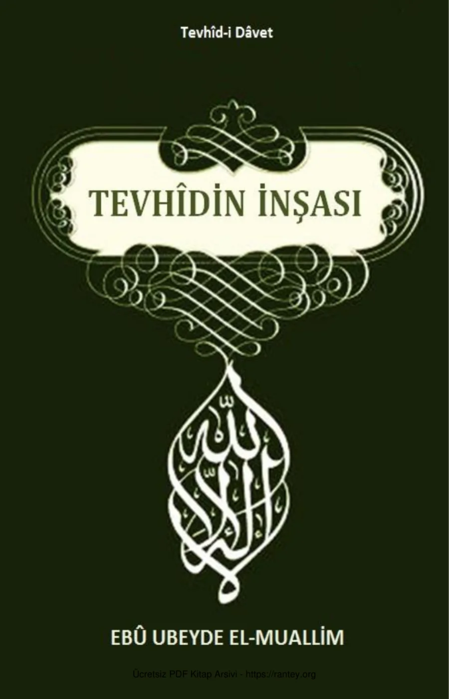 TEVHDİN İNŞASI Eb Ubeyde el Muallim Ebu Abdulmumin Tekin Mıhçı kapak görseli