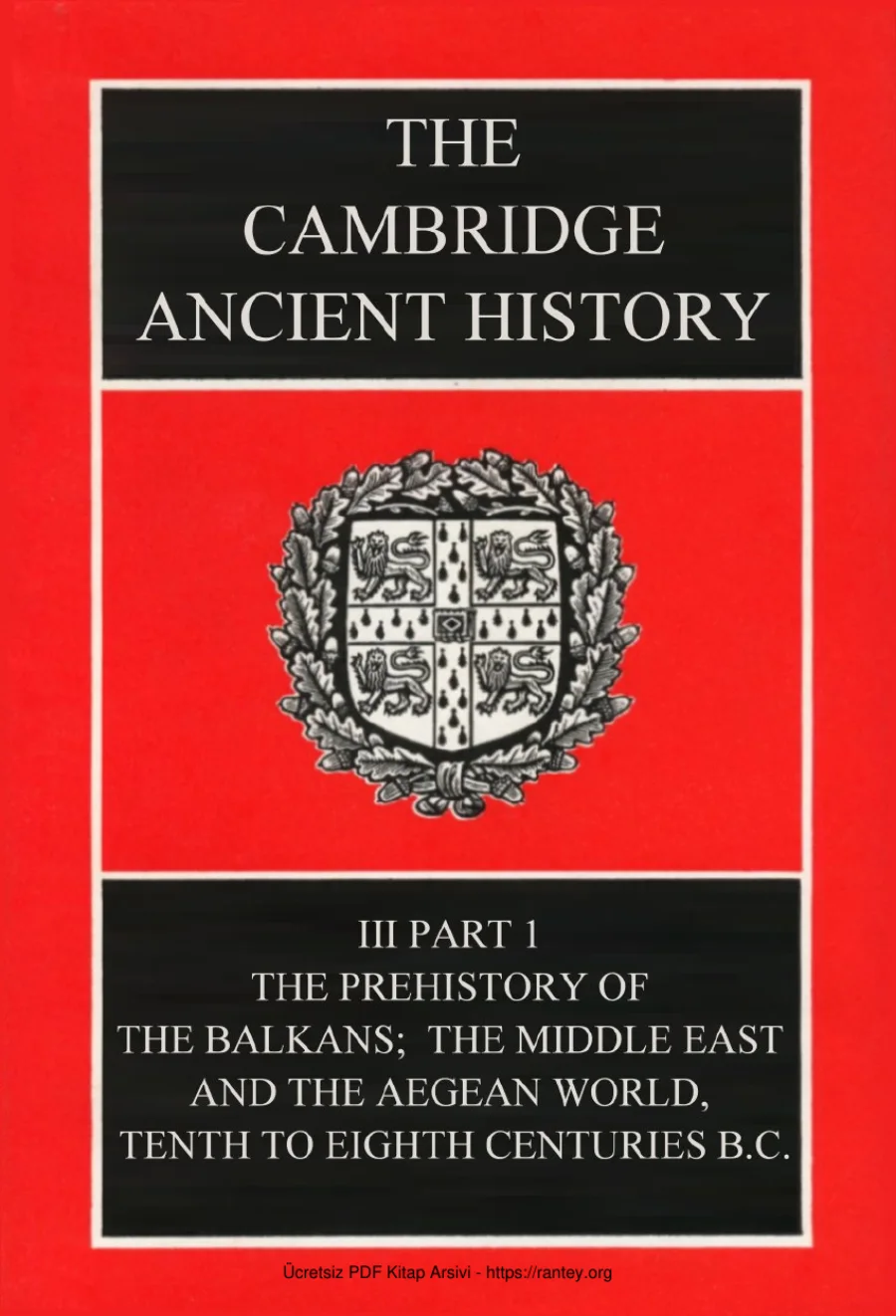 The Cambridge Ancient History Volume 3 Part 1: The Prehistory of the Balkans, the Middle East and the Aegean World kapak görseli