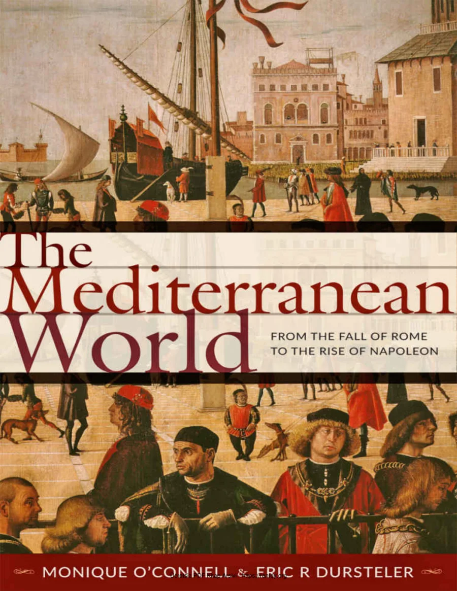 The Mediterranean World From the Fall of Rome to the Rise of Napoleon kapak görseli