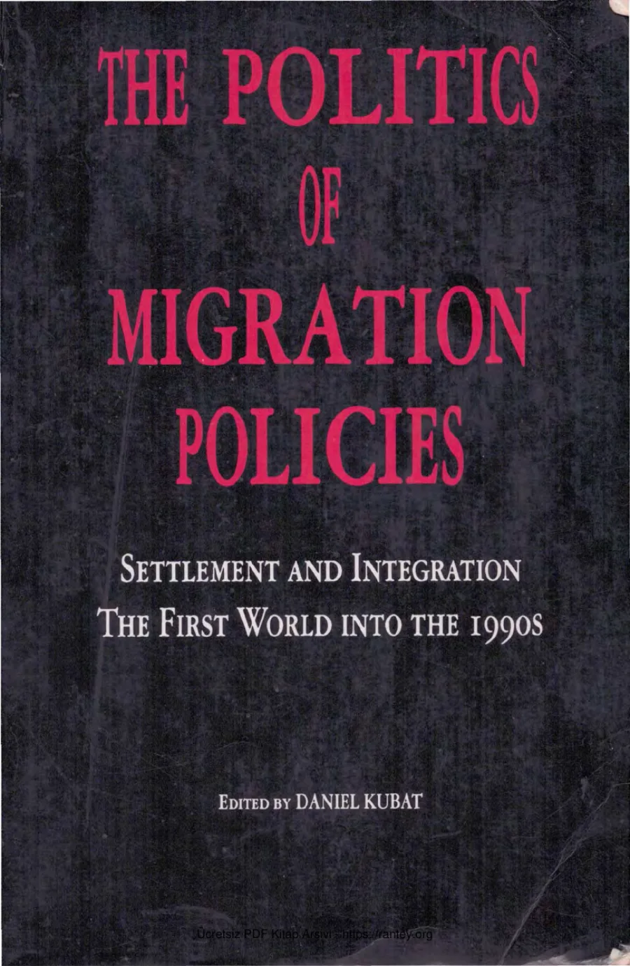 The Politics of Migration Policies kapak görseli