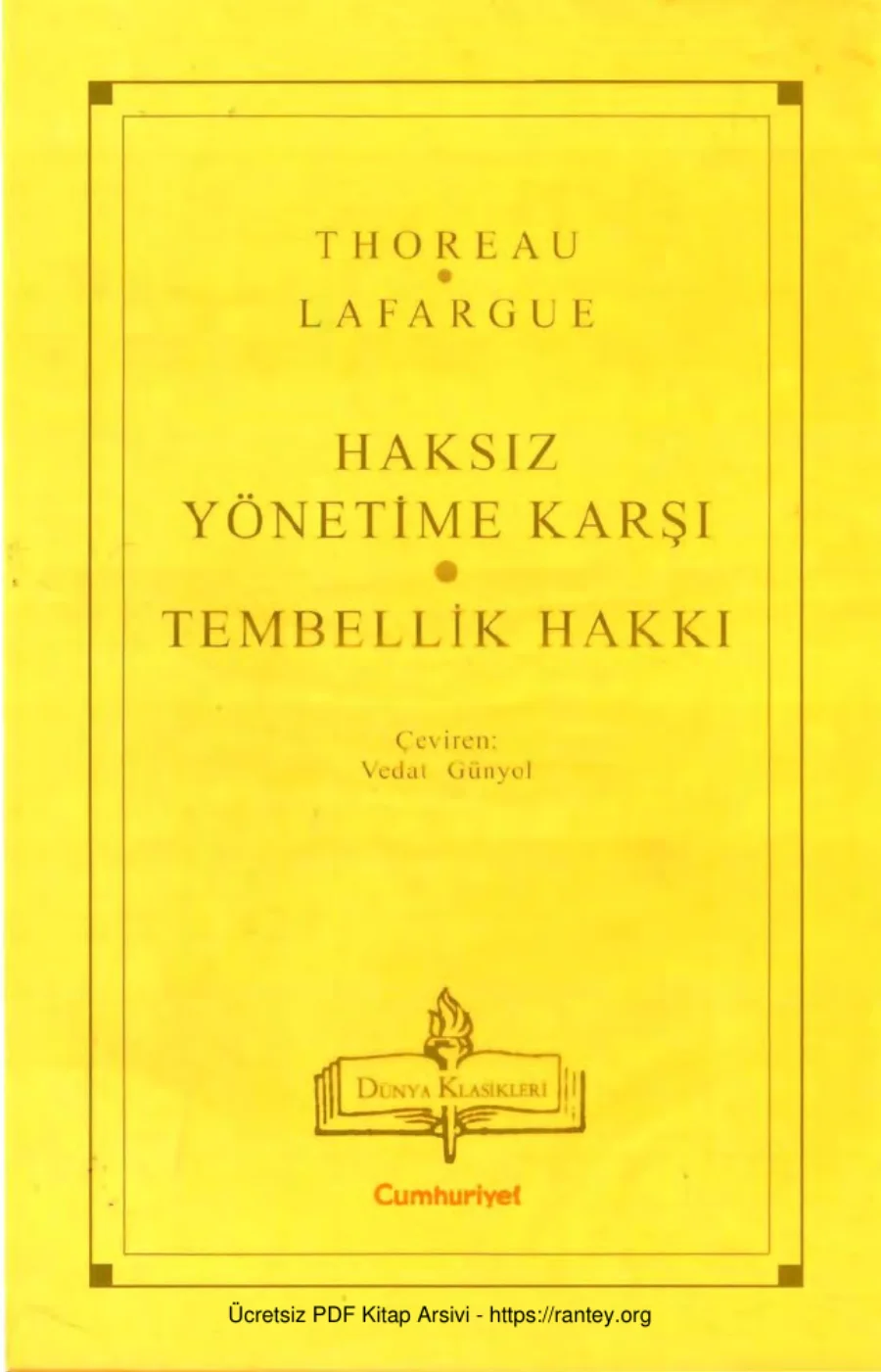 Thoreau Paul Lafargue Haksız Yönetime Karşı Tembellik Hakkı Cumhuriyet Kitap kapak görseli