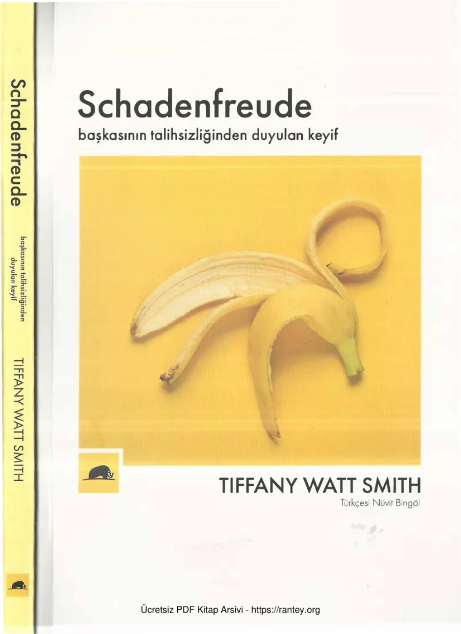 Tiffany Watt Smith Schadenfreude Başkasının Talihsizliğinden Duyulan Keyif kapak görseli
