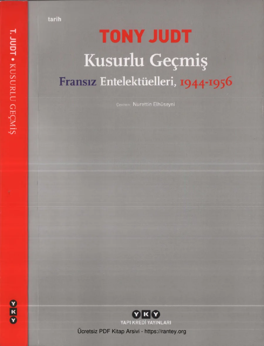 Tony Judt Kusurlu Geçmiş Fransız Entelektüelleri 1944 1956 kapak görseli