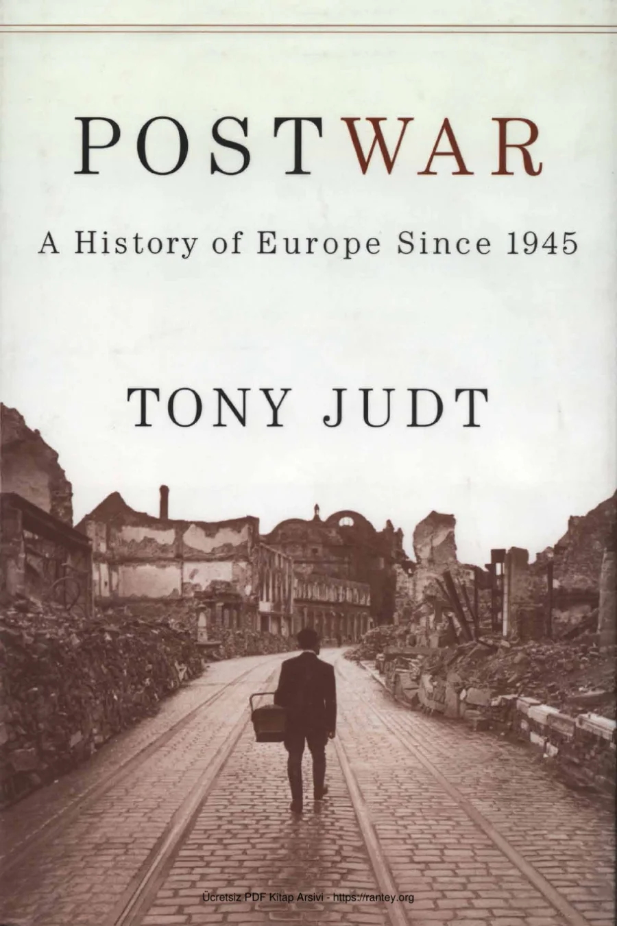Tony Judt Postwar A History of Europe Since 1945 kapak görseli
