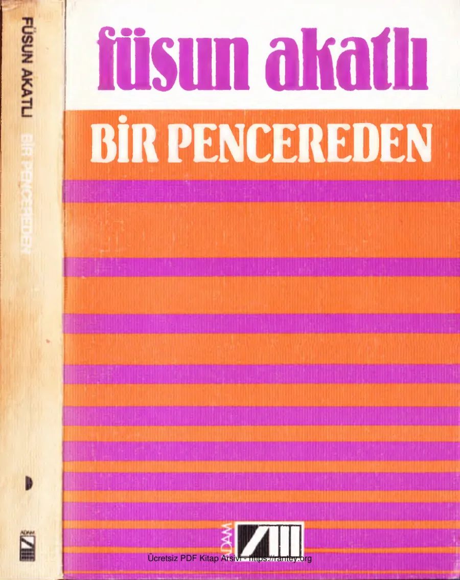 Toplu Eserleri 11 Bir Pencereden Adam Yayınları kapak görseli