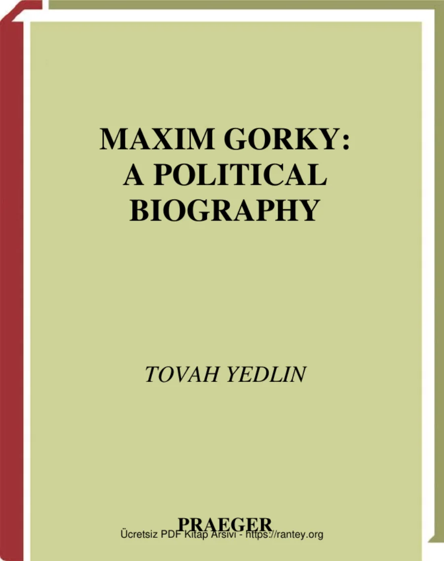 Tovah Yedlin Maxim Gorky A Political Biography Praeger Press kapak görseli