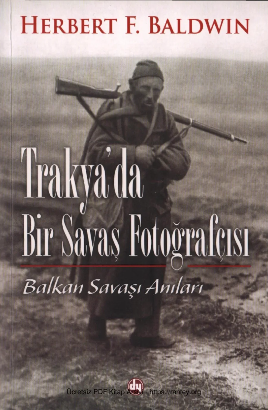 Trakyada Bir Savaş Fotoğrafçısı Balkan Savaşı Anıları Demkar Yayınları kapak görseli