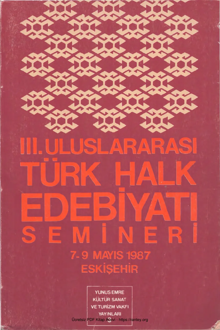 Türk Halk Edebiyatı Semineri 7 9 Mayıs 1987 Eskişehir YEKSTV Yayınları kapak görseli