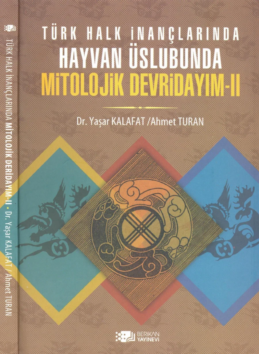 Türk Halk İnançlarında Hayvan Üslubunda Mitolojik Devridayım kapak görseli