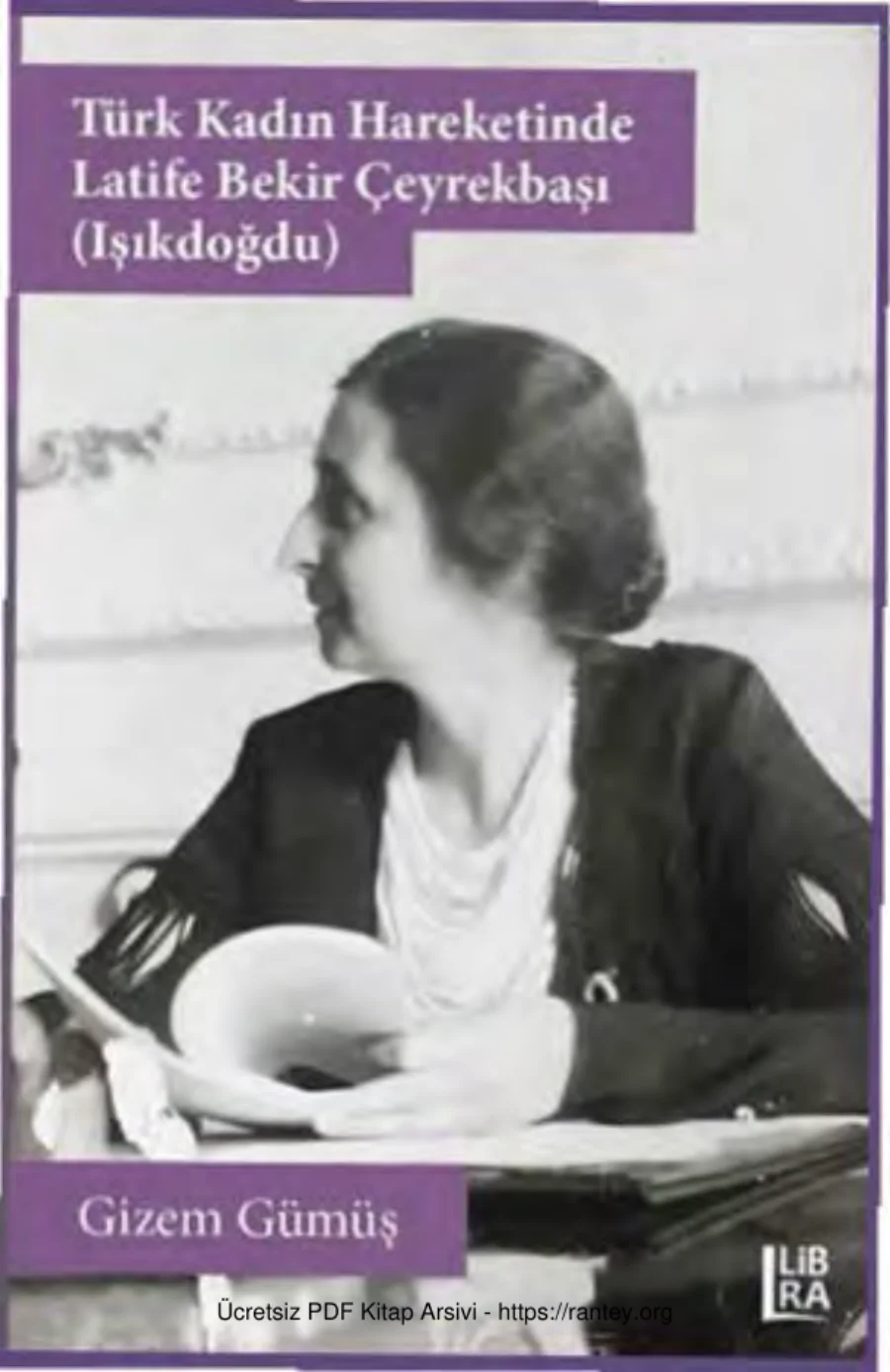 Türk Kadın Hareketinde Latife Bekir Çeyrekbaşı Işıkdoğdu kapak görseli