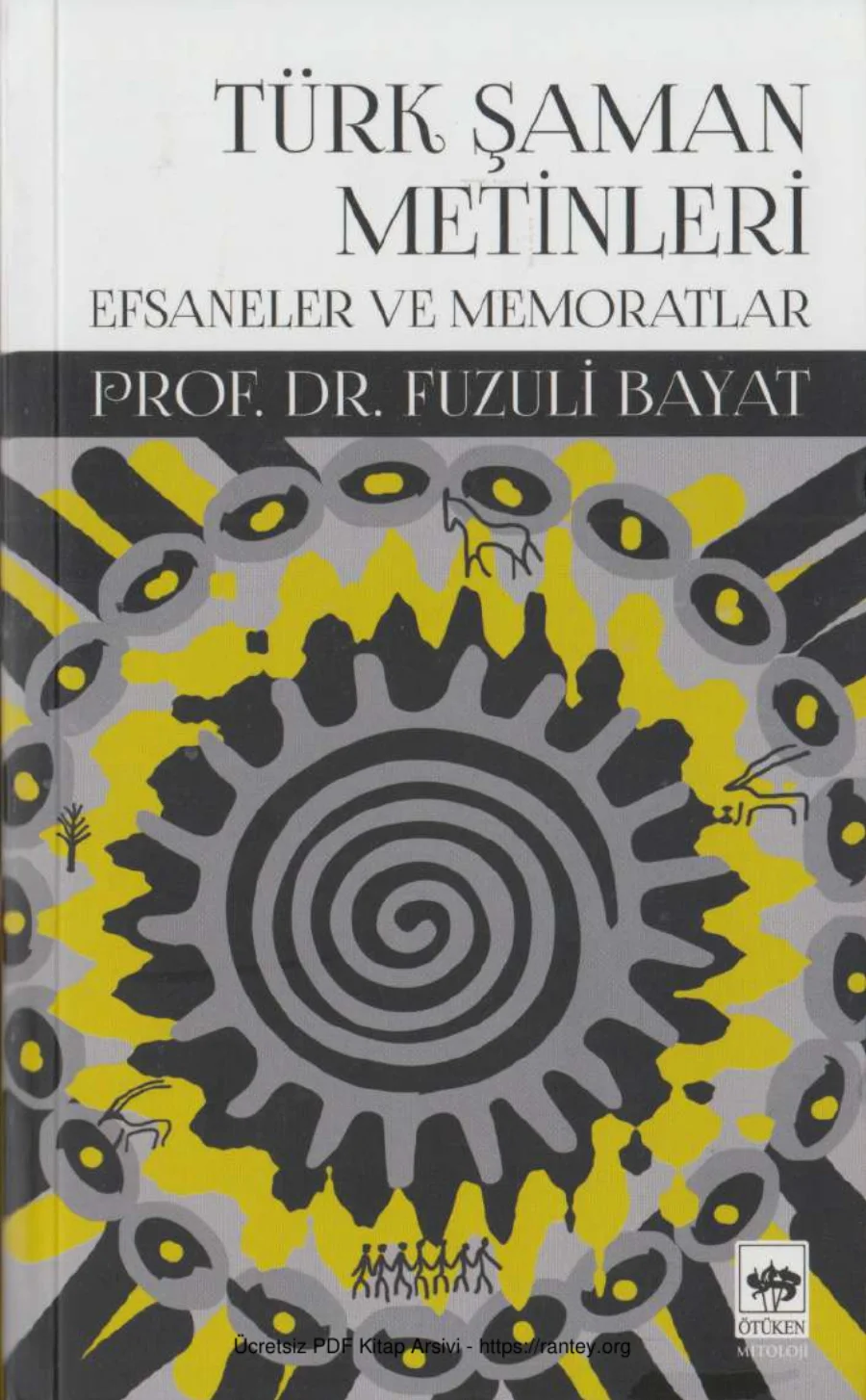 Türk Şaman Metinleri Efsaneler ve Memoratlar kapak görseli