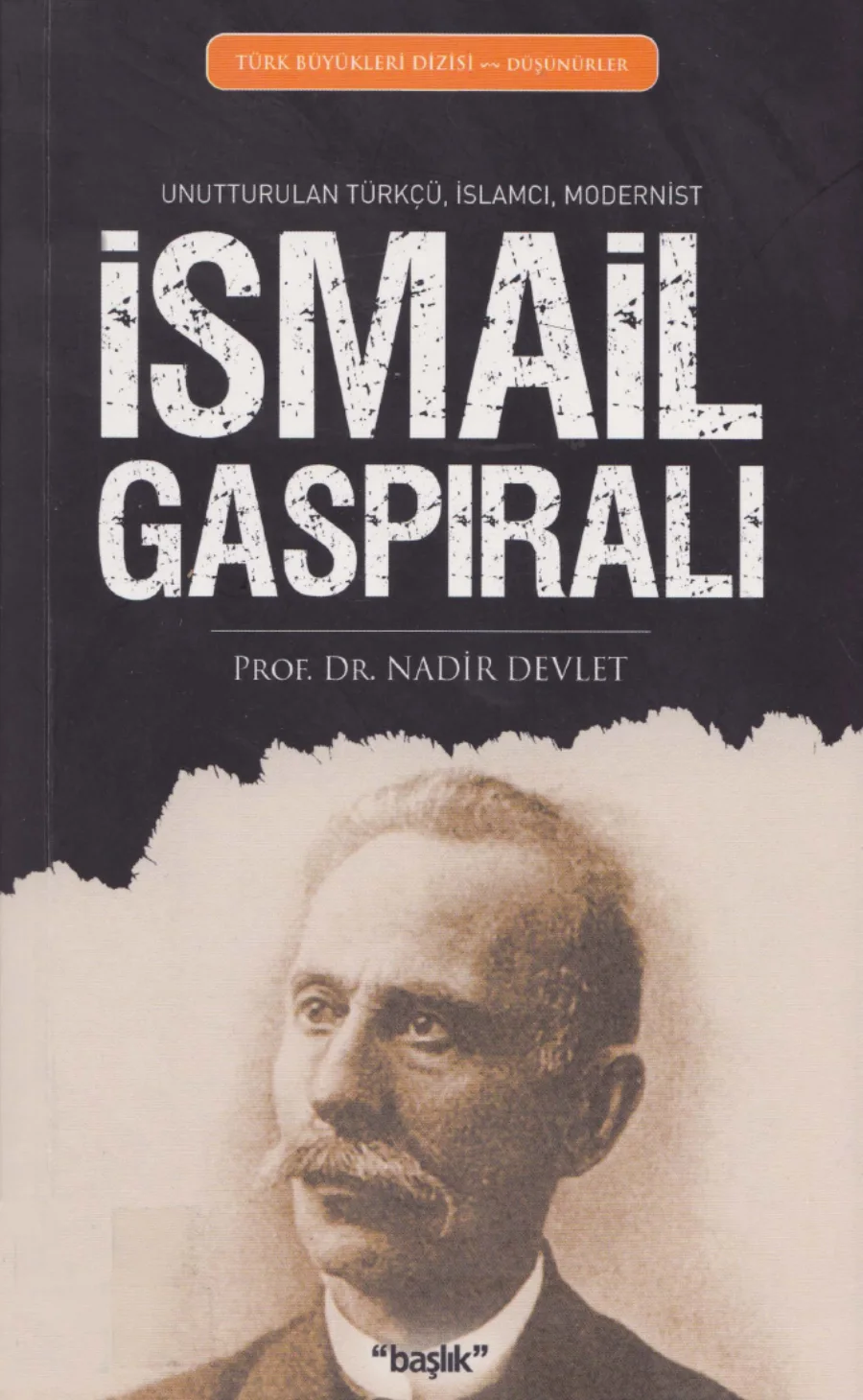 Türkçü İslamcı Modernist İsmail Gaspıralı kapak görseli