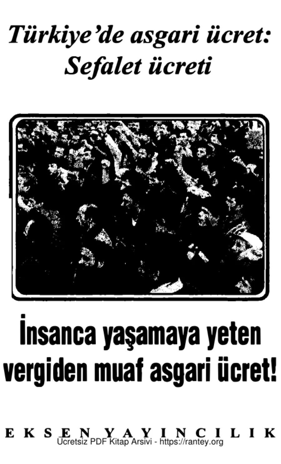 Türkiye'de Asgari Ücret: Sefalet Ücreti kapak görseli