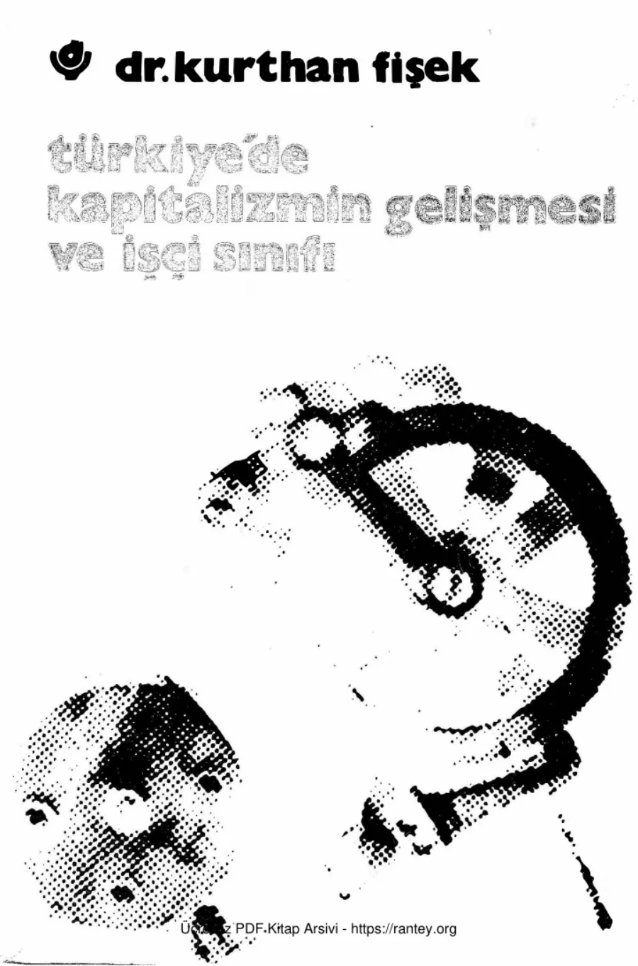 Türkiye'de Kapitalizmin Gelişmesi ve İşçi Sınıfı kapak görseli