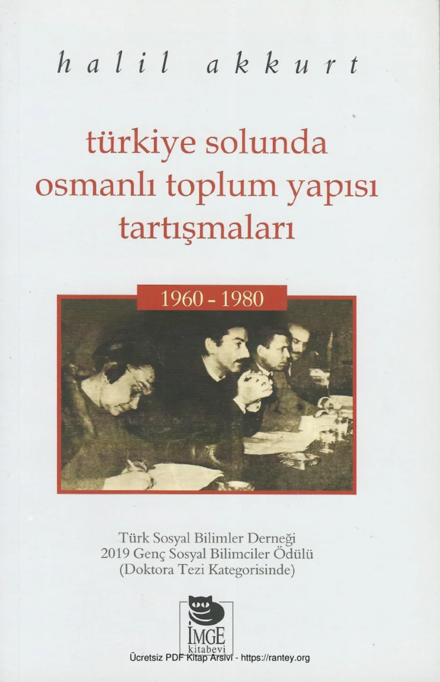Türkiye Solunda Osmanlı Toplum Yapısı Tartışmaları 1960 1980 kapak görseli