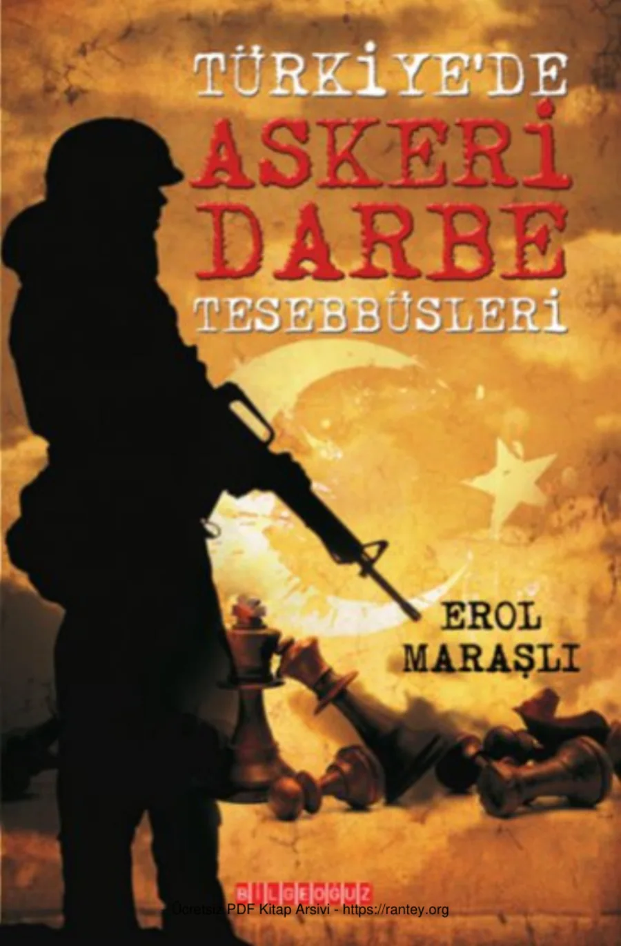 Türkiyede Askeri Darbe Teşebbüsleri Bilge Oğuz Yayınları kapak görseli