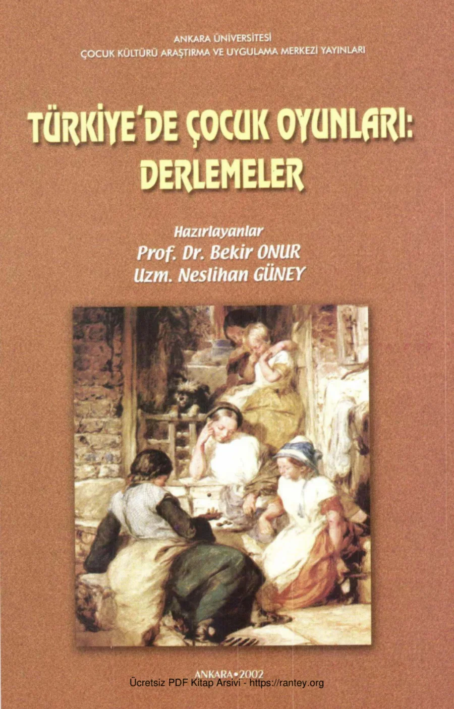Türkiyede Çocuk Oyunları Derlemeler Ankara Üniversitesi Yayınları kapak görseli