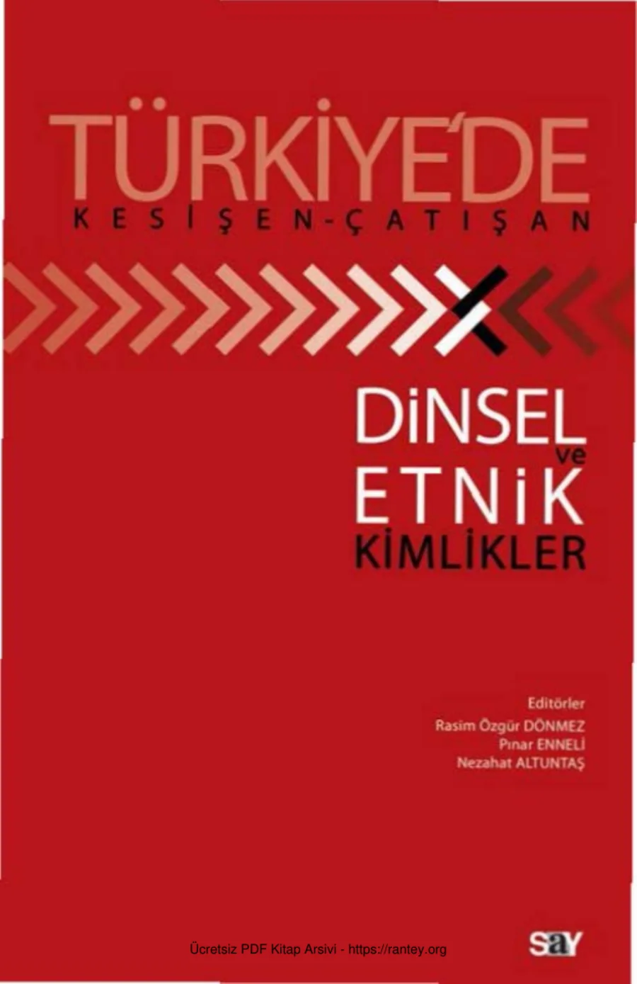 Türkiyede Kesişen Çatışan Dinsel ve Etnik Kimlikler kapak görseli