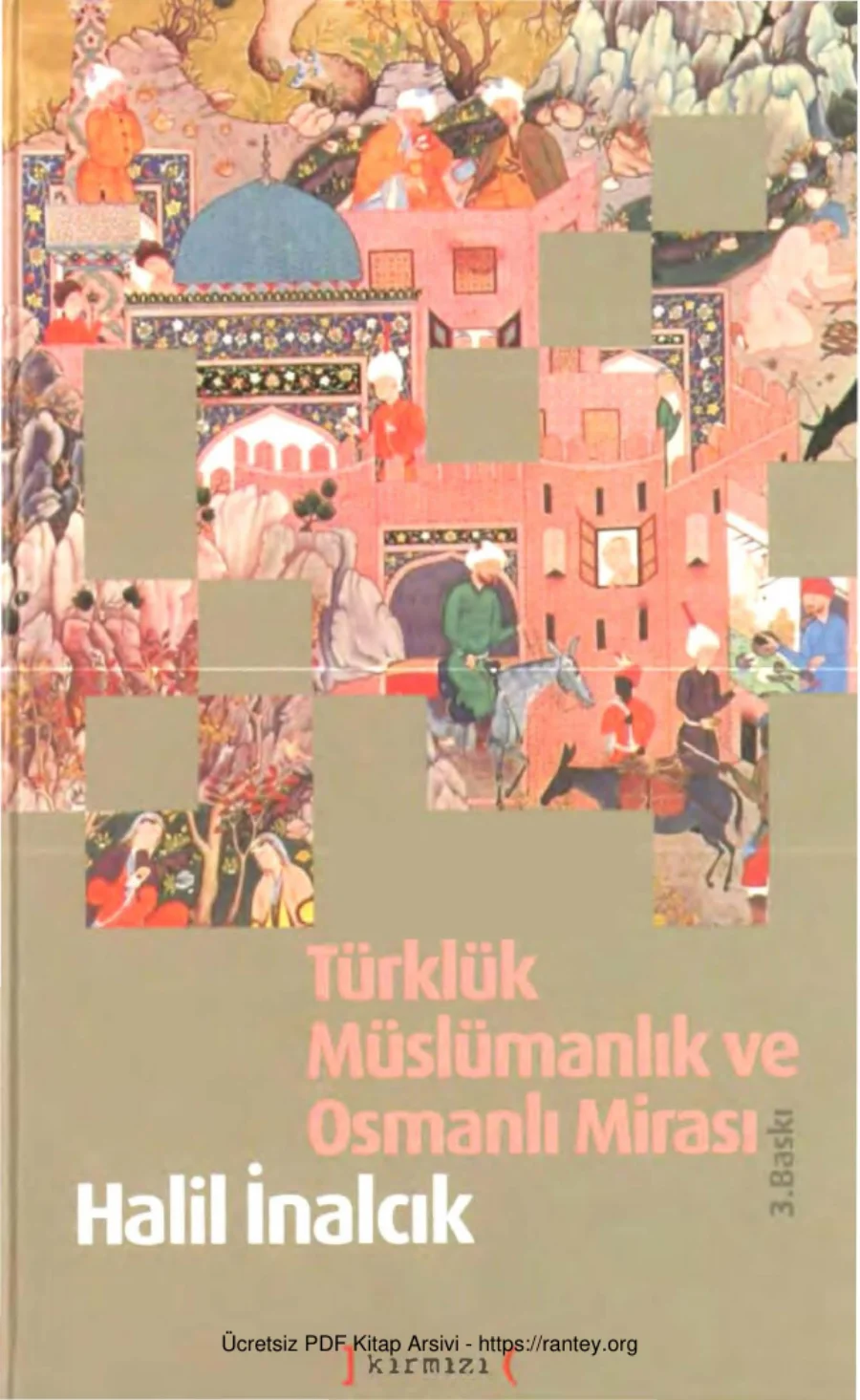 Türklük Müslümanlık ve Osmanlı Mirası Kırmızı Yayınevi kapak görseli