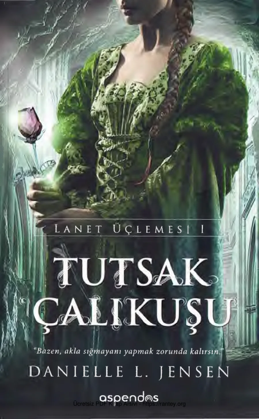 Tutsak Çalı Kuşu Lanet Üçlemesi 1 Aspendos Yayınları kapak görseli