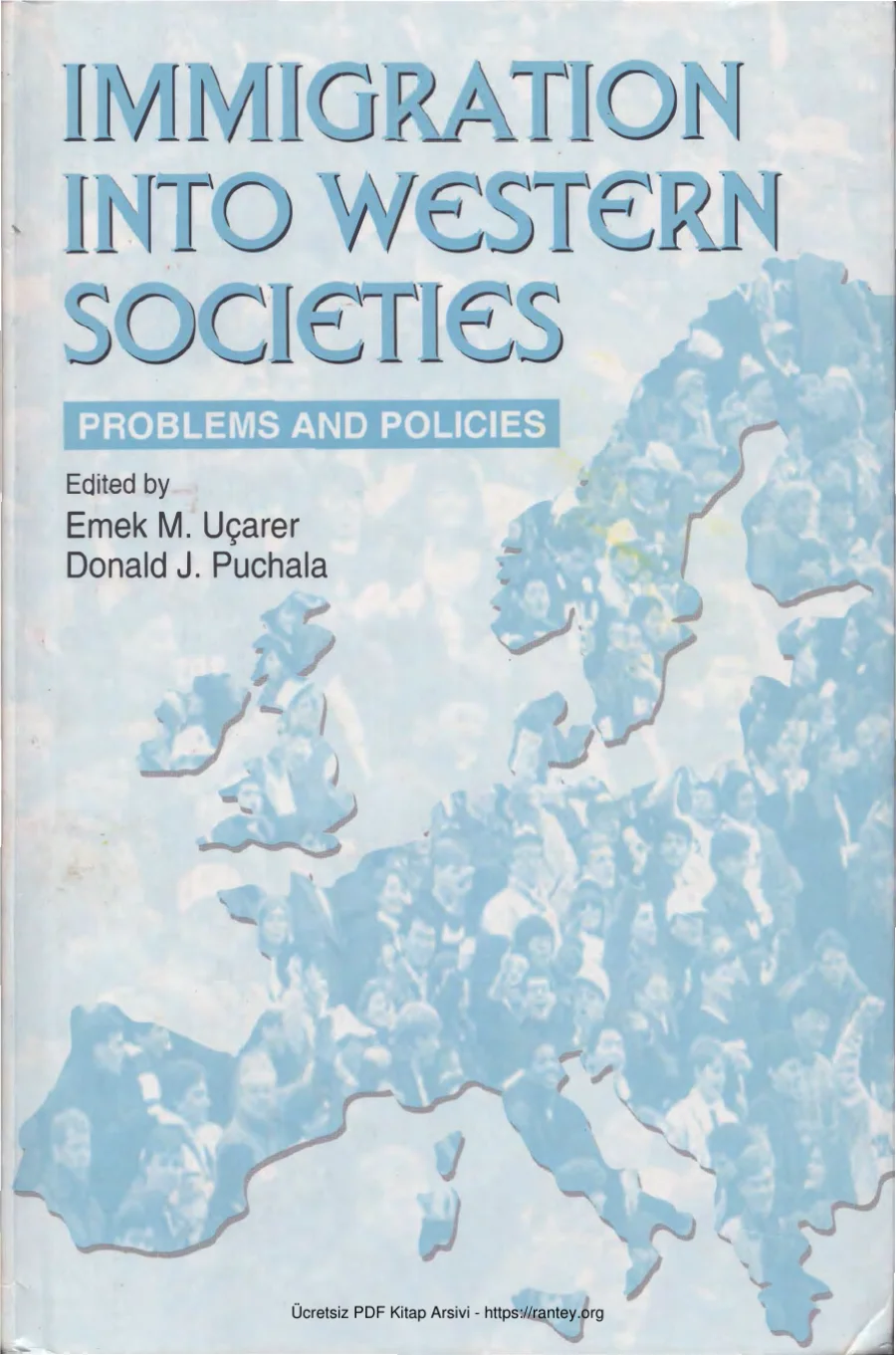 Uçarer Donald J Puchala İmmigration İnto Western Societies Pinter Press kapak görseli