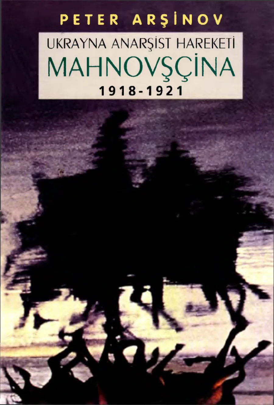 Ukrayna Anarşist Hareketi: Mahnovşçina 1918-1921 kapak görseli