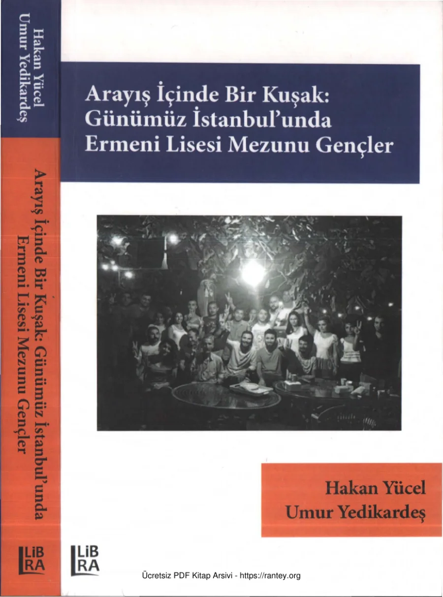 Umur Yedikardeş Arayış İçinde Bir Kuşak Günümüz İstanbulunda Ermeni Lisesi Mezunu Gençler kapak görseli