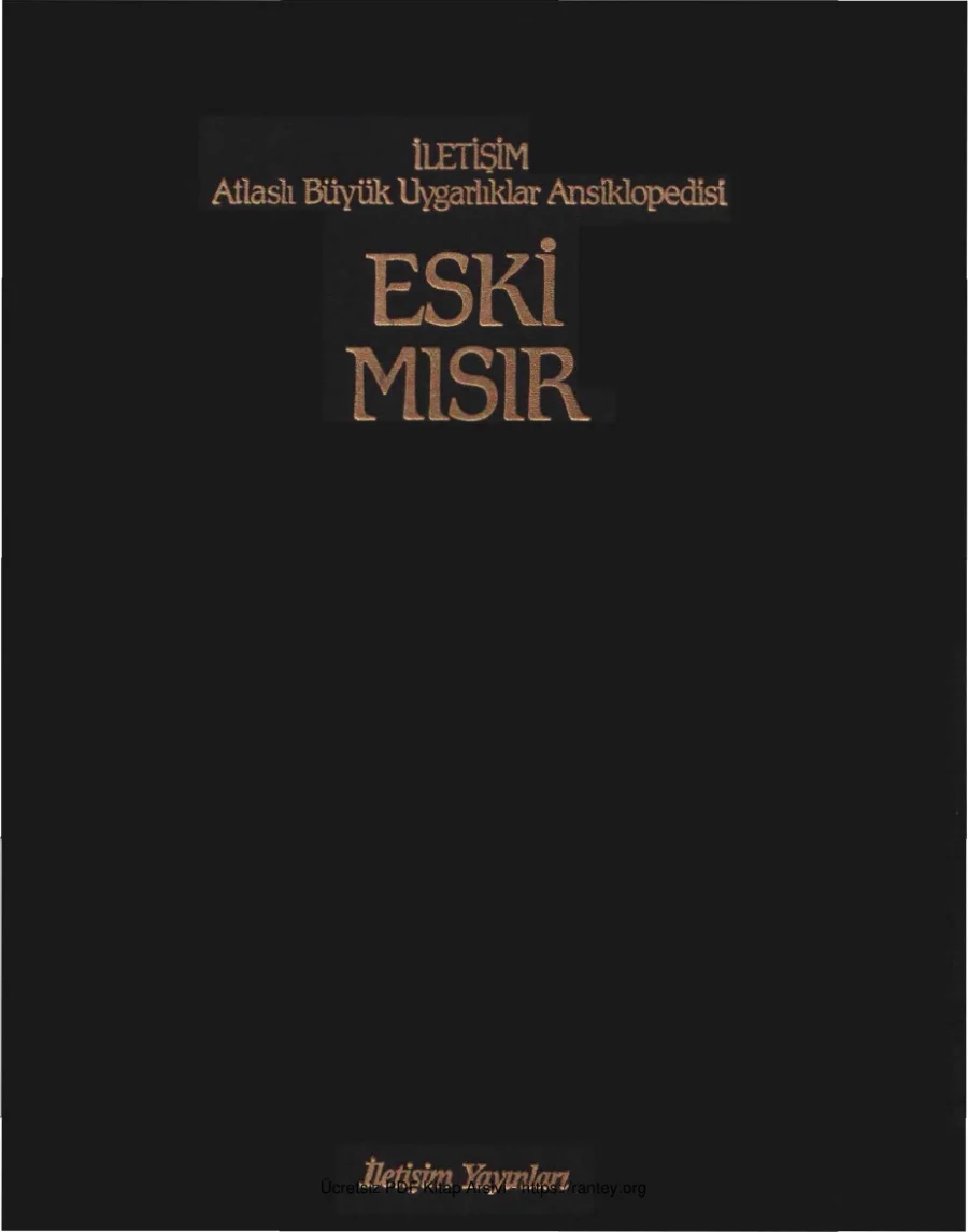 Uygarlıklar Ansiklopedisi Eski Mısır İletişim Yayınları kapak görseli