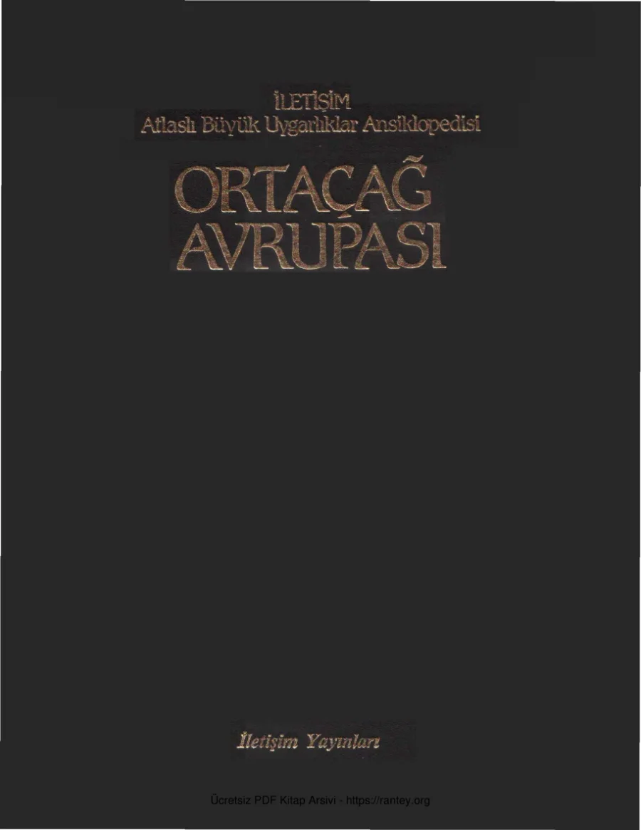 Uygarlıklar Ansiklopedisi Ortaçağ Avrupası İletişim Yayınları kapak görseli