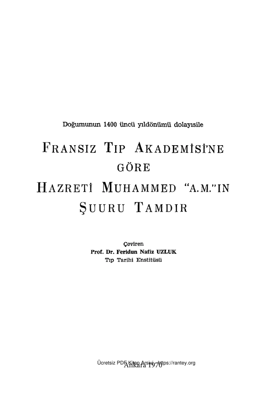 Uzluk Fransız Tıp Akademisine Göre Hazreti Muhammedın Şuuru Tamdır kapak görseli