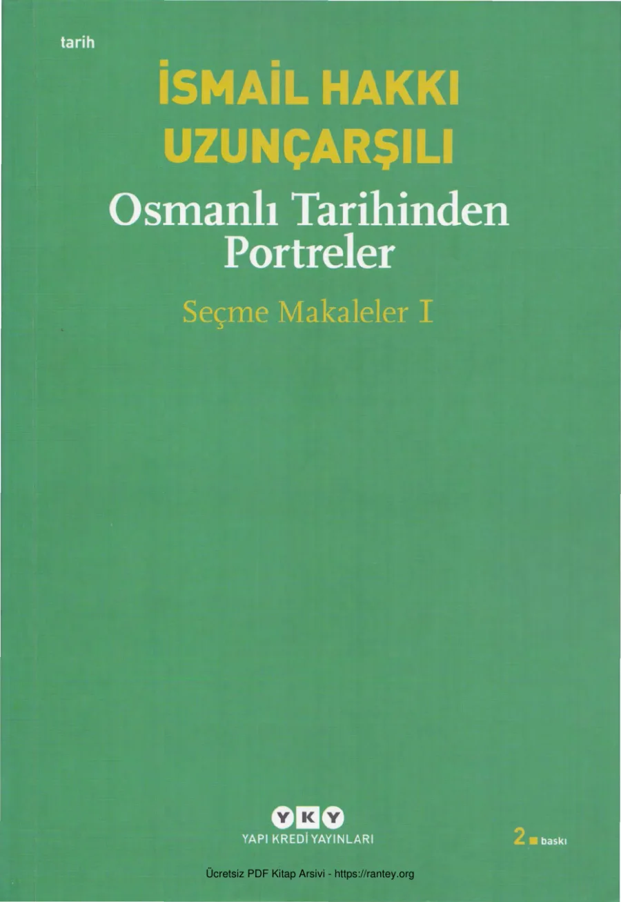 Uzunçarşılı Osmanlı Tarihinden Portreler Seçme Makaleler I YKY kapak görseli