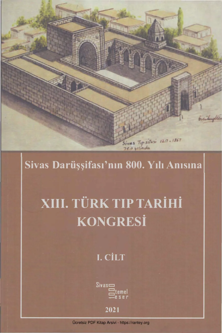XIII Türk Tıp Tarihi Kongresi Cilt I Sivas Kültür Turizm Yayınları kapak görseli