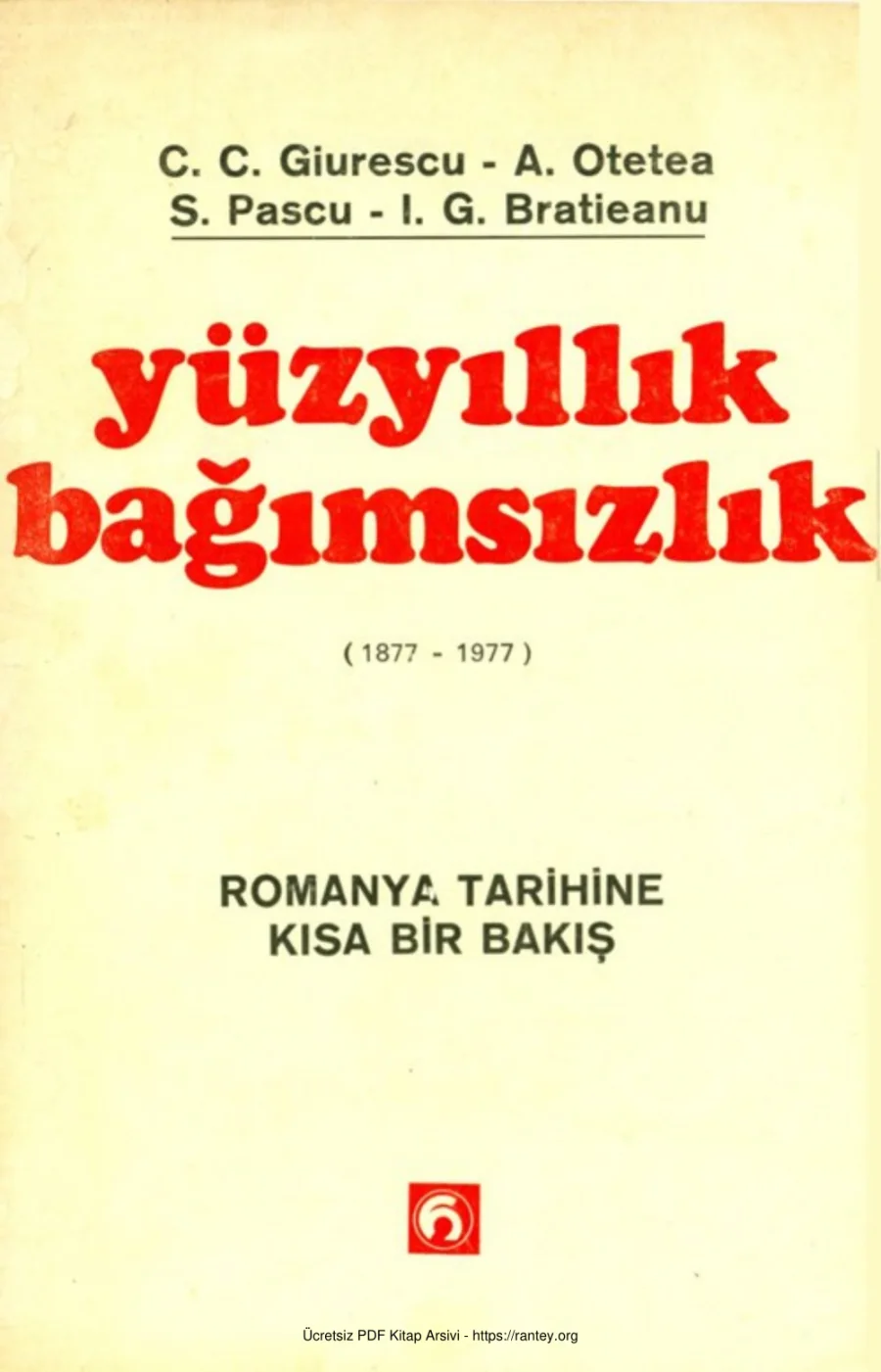 Yüzyıllık Bağımsızlık 1877 1977 kapak görseli