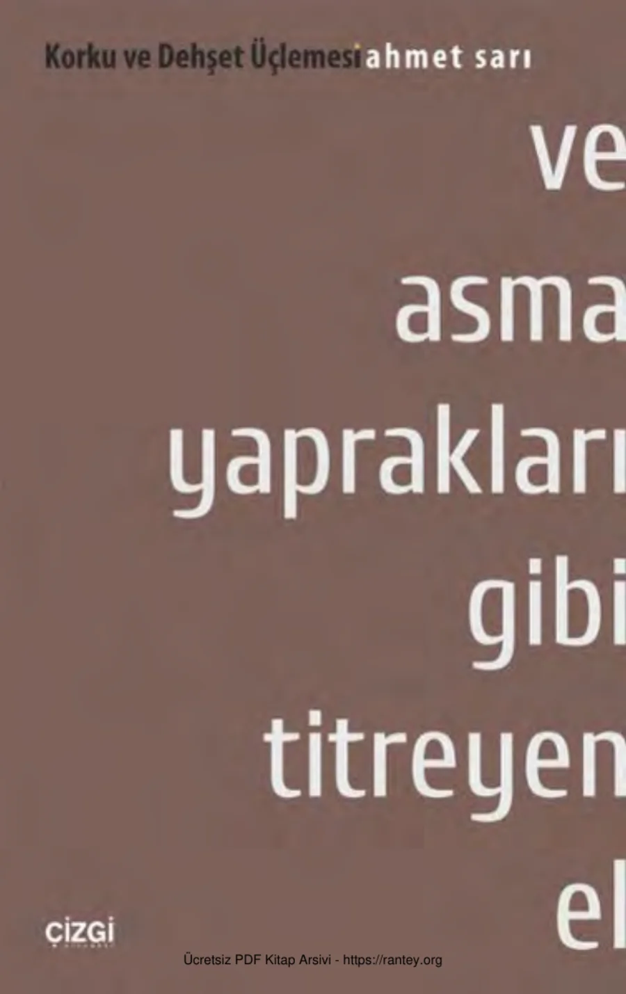 Ve Asma Yaprakları Gibi Titreyen El kapak görseli
