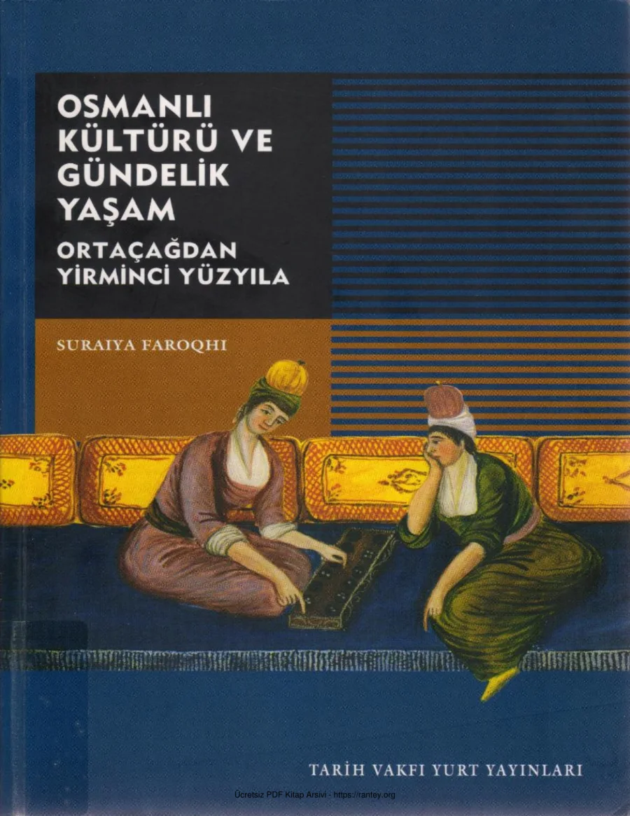 ve Gündelik Yaşam Suraiya Faroqhi kapak görseli