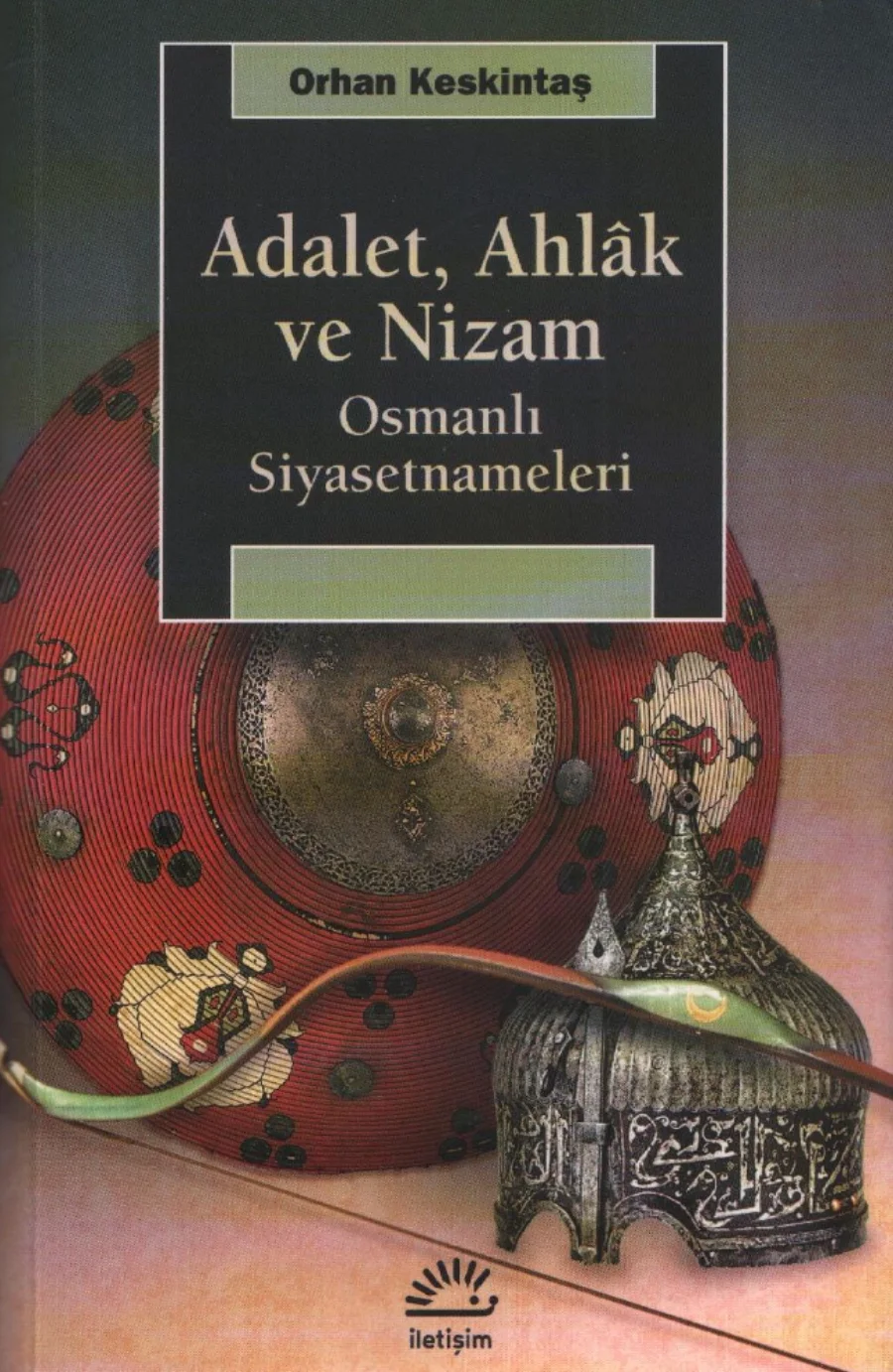 ve Nizam Osmanlı Siyasetnameleri kapak görseli