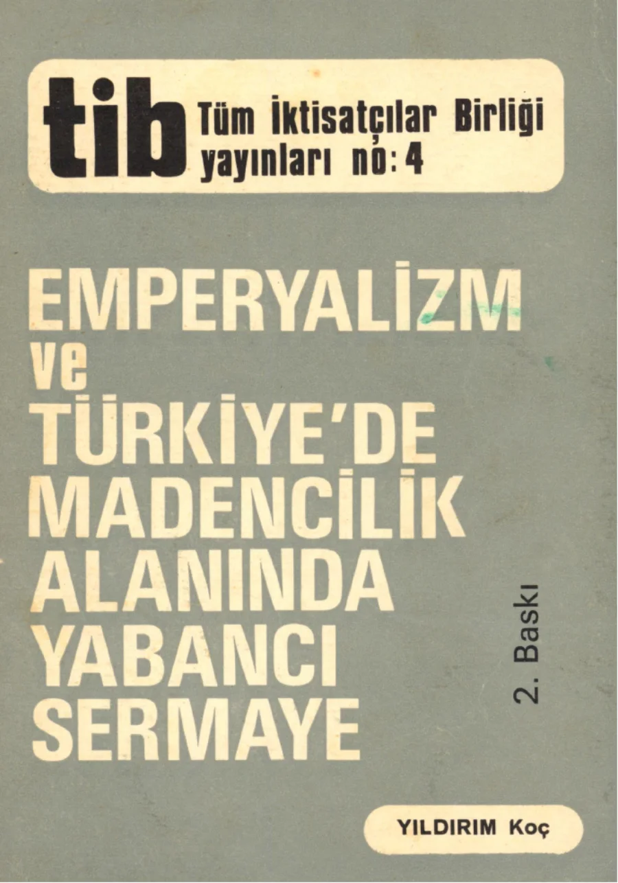 ve Türkiyede Madencilik Alanında Yabancı Sermaye kapak görseli