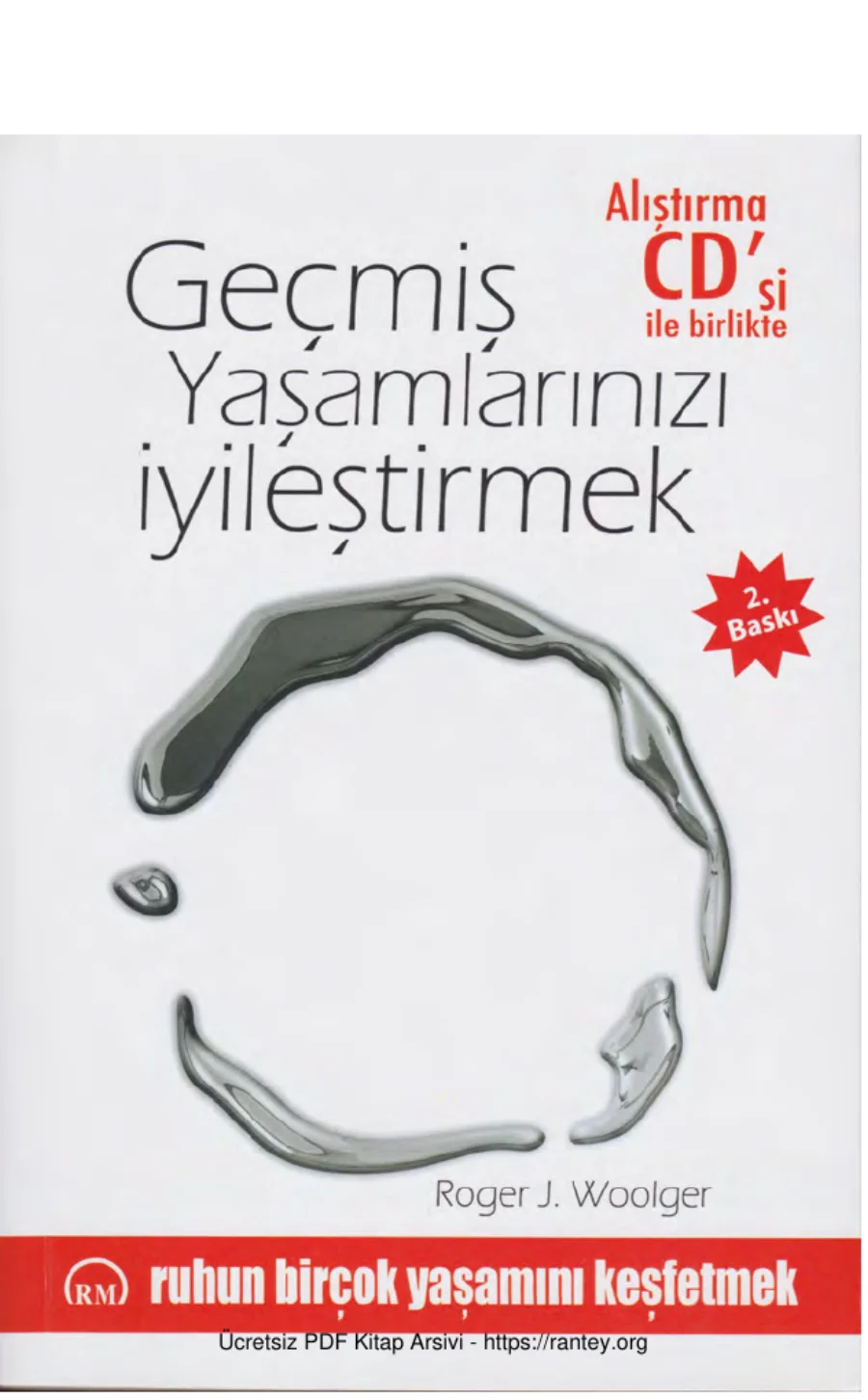 Woolger Geçmiş Yaşamlarınızı İyileştirmek Ruh ve Madde Yayınları kapak görseli