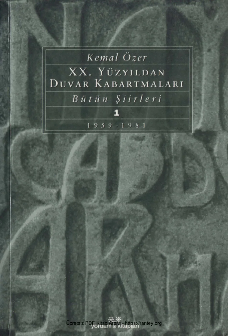 XX Yüzyıldan Duvar Kabartmaları Bütün Şiirleri 1 Yordam Kitapları kapak görseli