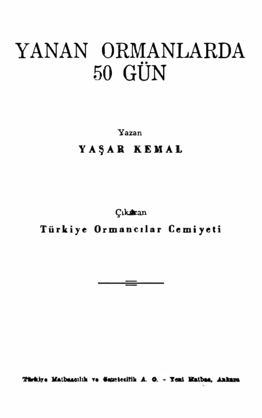Yanan Ormanlarda 50 Gün Türkiye Ormancılar kapak görseli