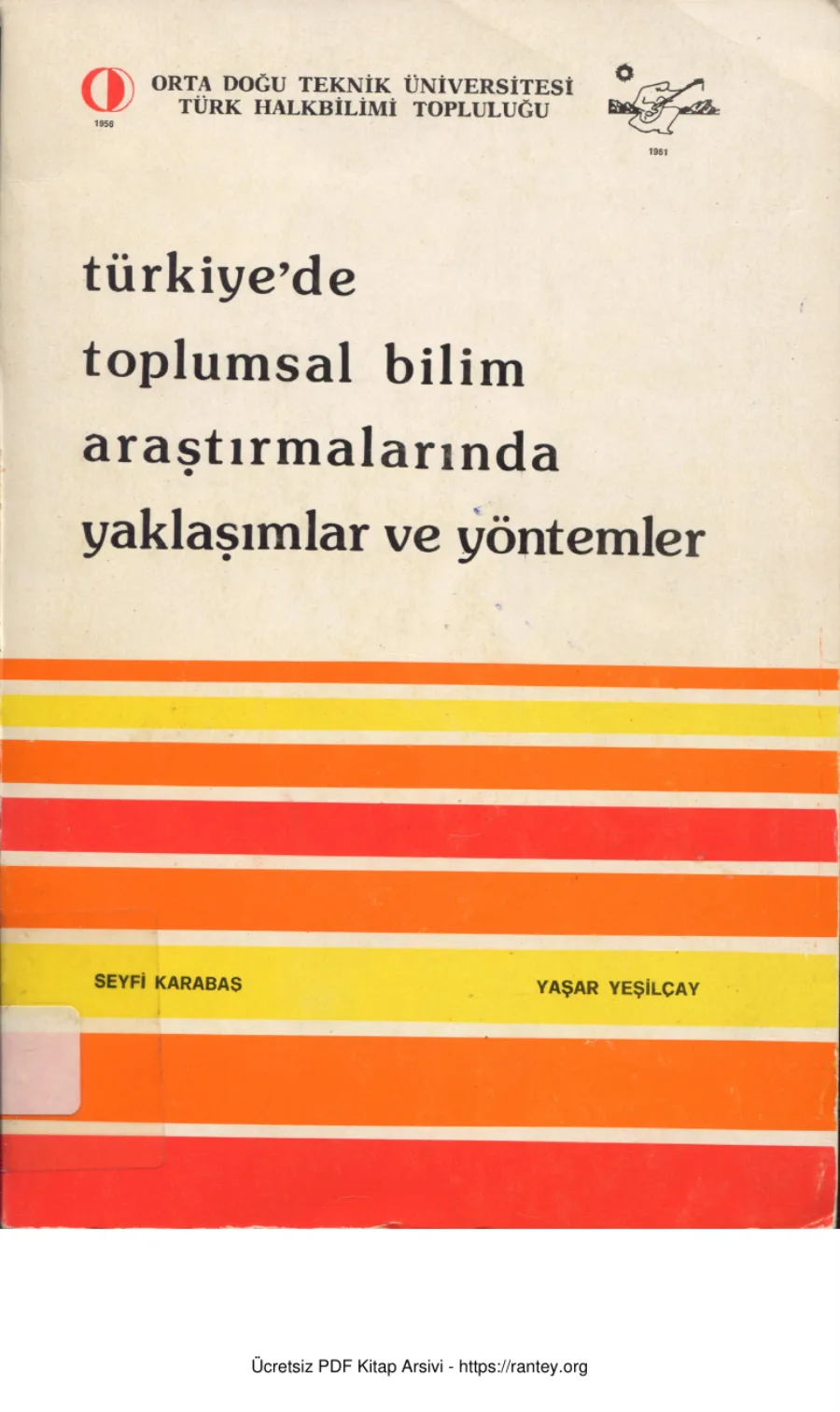Yaşar Yeşilçay Türkiyede Toplumsal Bilim Araştırmalarında Yaklaşımlar ve Yöntemler kapak görseli
