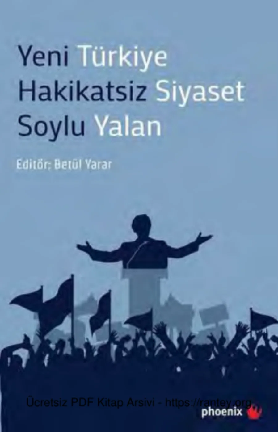 Yeni Türkiye Hakikatsiz Siyaset Soylu Yalan kapak görseli