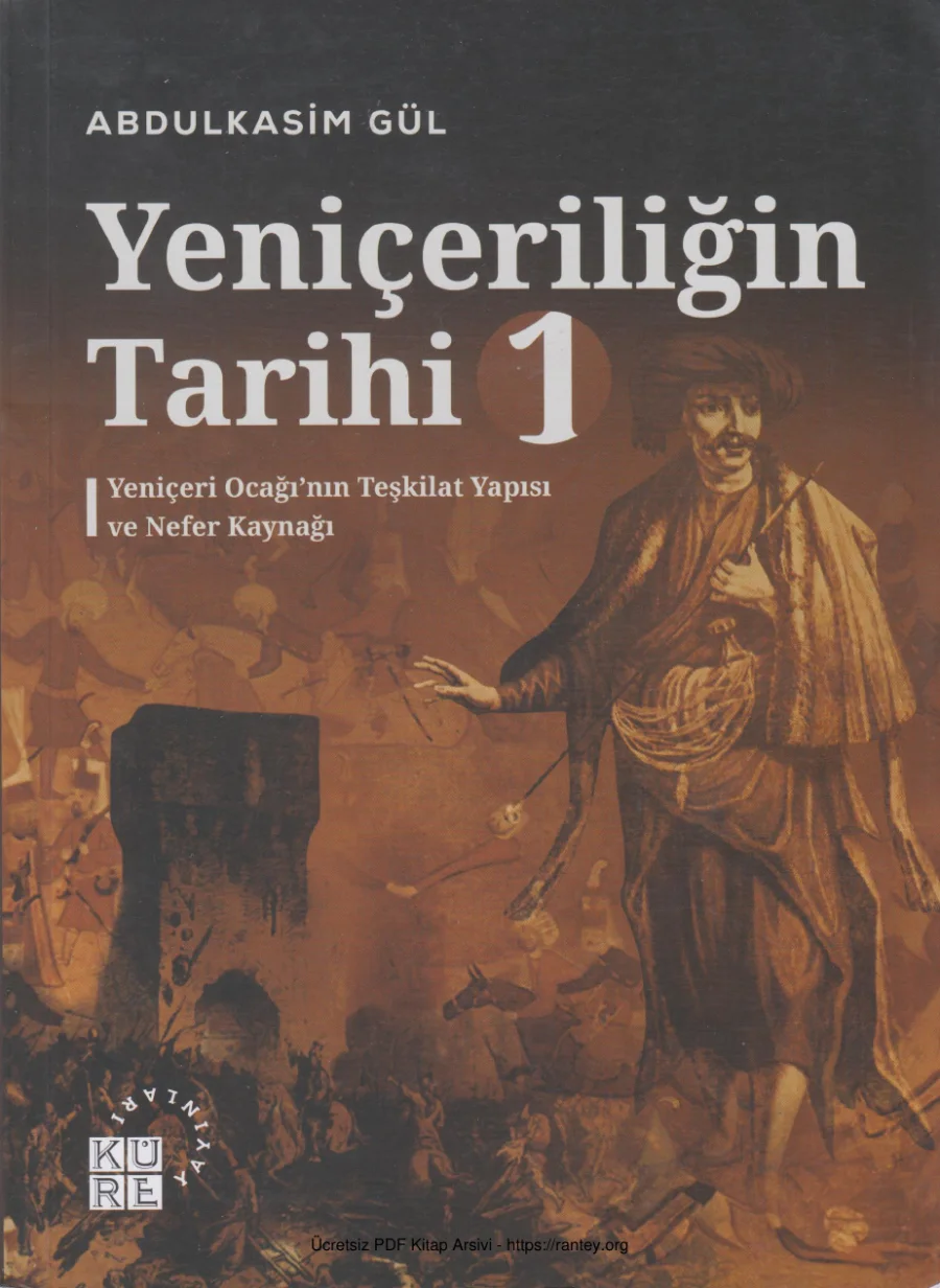 Yeniçeriliğin Tarihi 1 Küre Yayınları kapak görseli