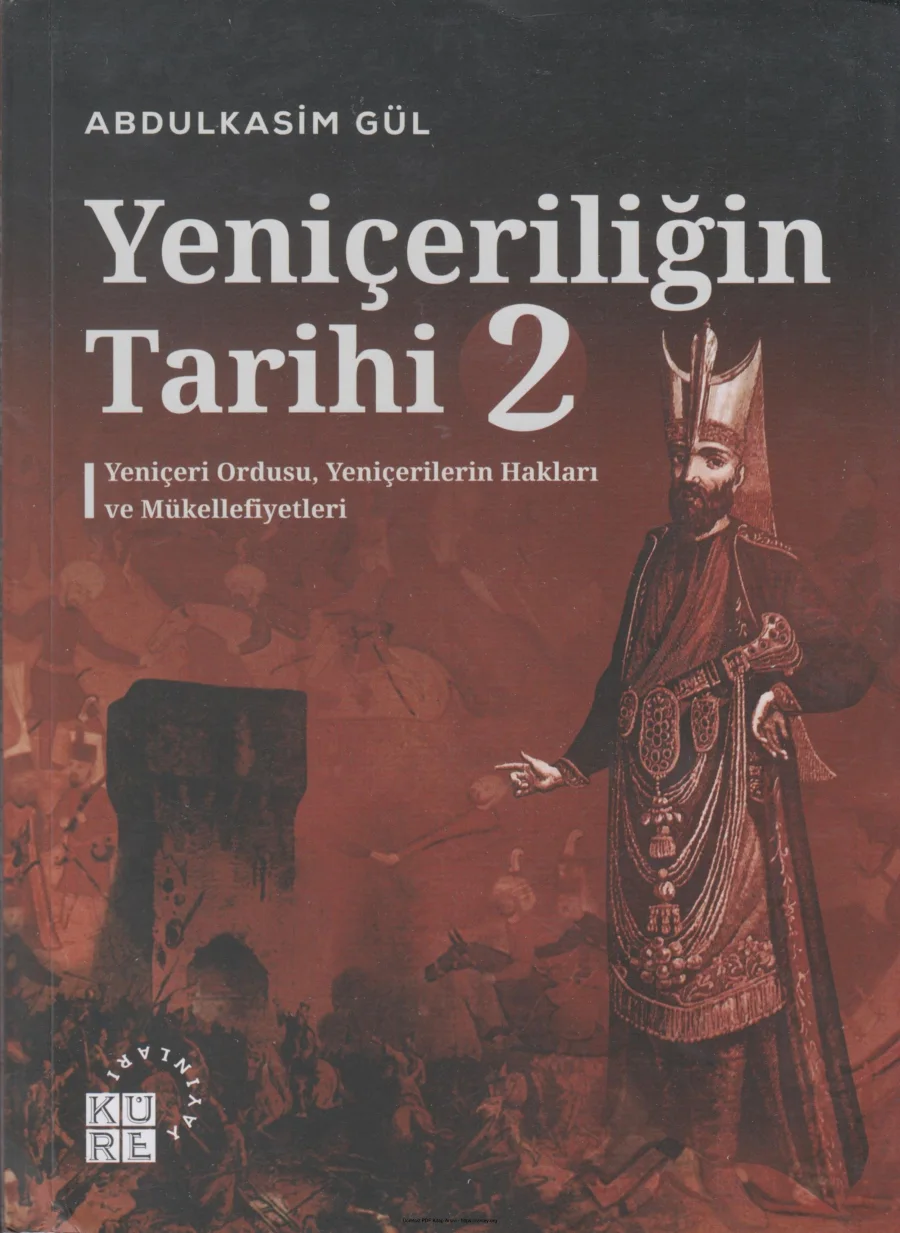 Yeniçeriliğin Tarihi 2 Küre Yayınları kapak görseli