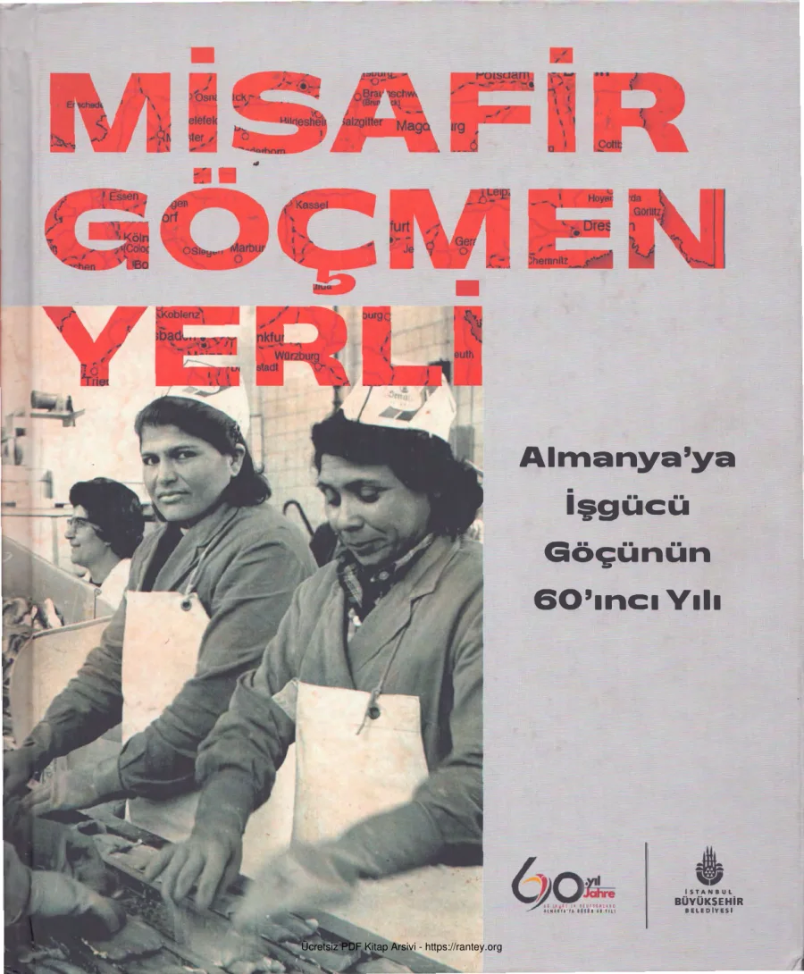 Yerli Almanyaya İşgücü Göçünün 60ıncı Yılı İBB Yayınları kapak görseli