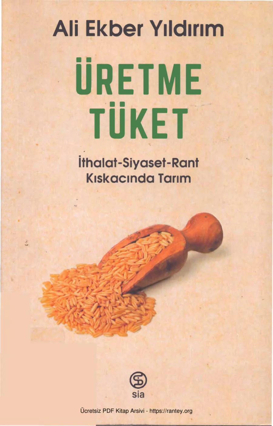 Yıldırım Üretme Tüket Sia Yayınları kapak görseli