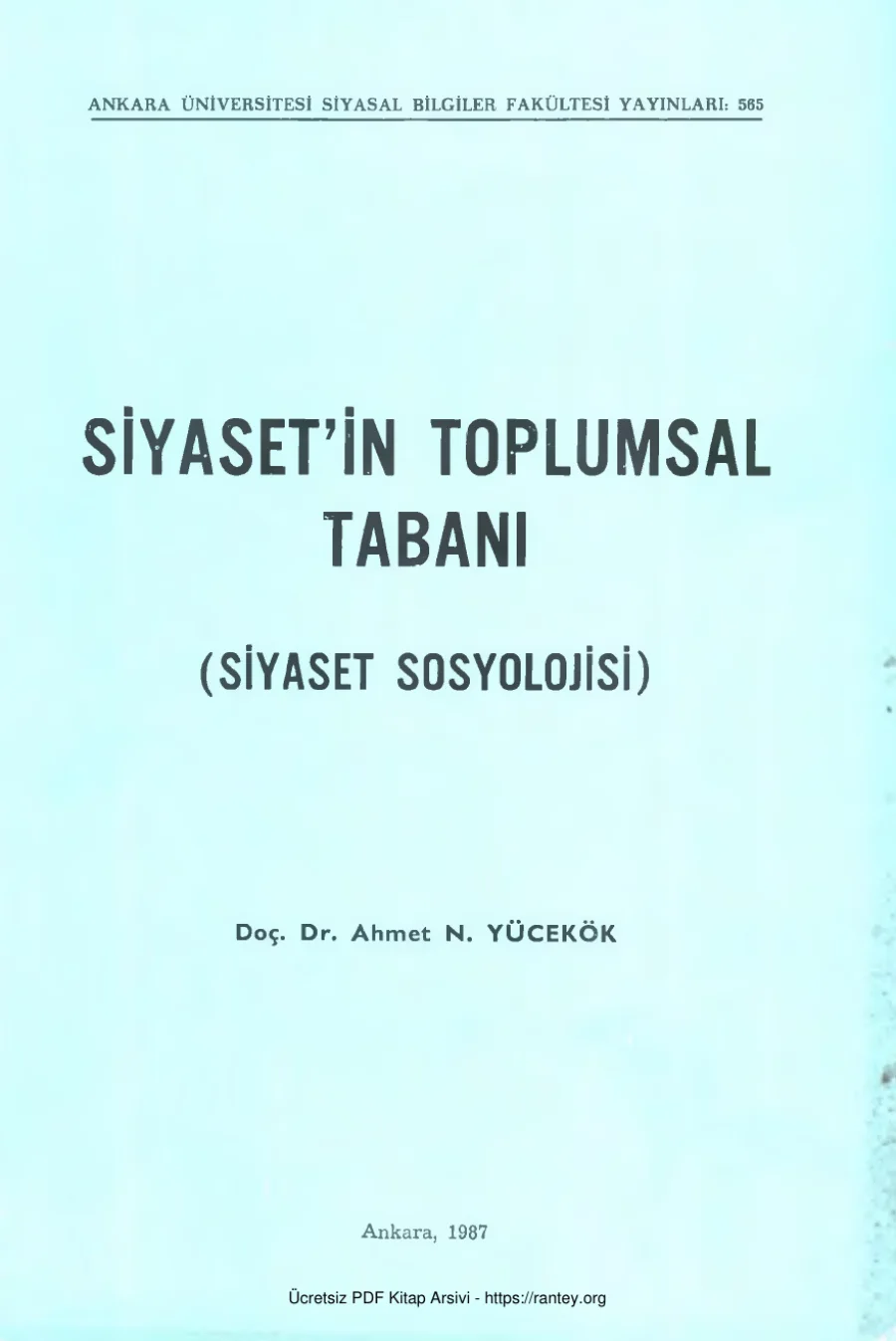 Yücetürk Siyasetin Toplumsal Tabanı Siyaset Sosyolojisi AÜSBF Yayınları kapak görseli